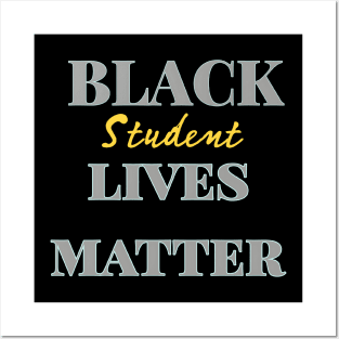 Black Student Lives Matter Posters and Art